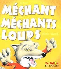 Le plus méchant des méchants loups