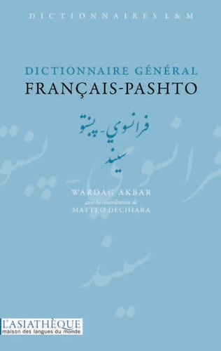 Wardag Akbar - Dictionnaire général français-pashto.