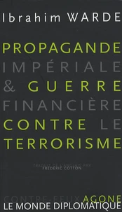 Propagande impériale & guerre financière contre le terrorisme