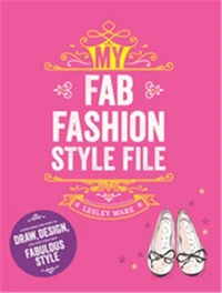 My Fab Fashion Style File