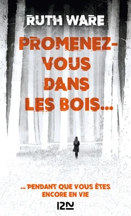 Promenez-vous dans les bois... Pendant que vous êtes encore en vie