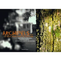 Archipels, ce qu'il nous faut de latitude