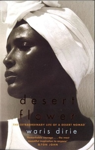 Waris Dirie - Desert Flower.