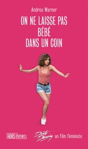 On ne laisse pas Bébé dans un coin