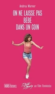 On ne laisse pas Bébé dans un coin