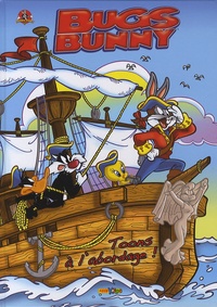  Warner Bros - Bugs Bunny Tome 4 : Toons à l'abordage !.