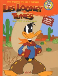Les Looney Tunes passent à l'action
