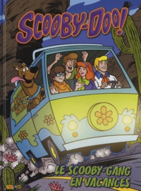 Warner Bros - Scooby-Doo ! Tome 6 : Le Scooby-Gang en vacances.