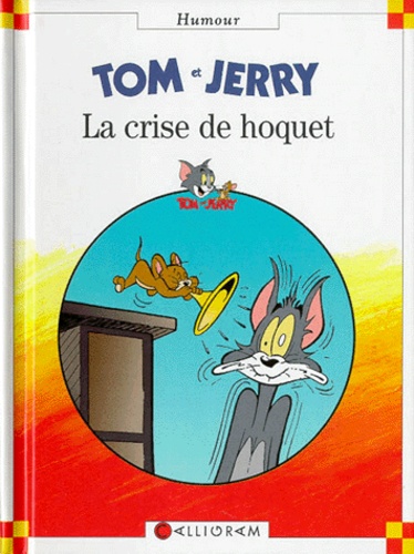  Warner Bros - Tom Et Jerry : La Crise De Hoquet.