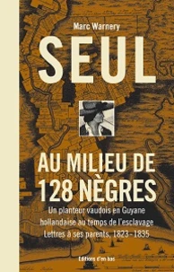 Seul au milieu de 128 Nègres