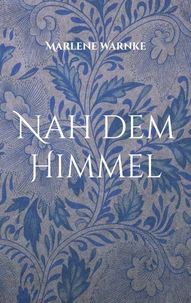 Nah dem Himmel