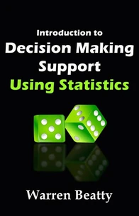 Introduction to Decision Making Support Using Statistics