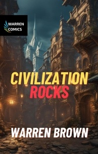  Warren Brown - Civilization Rocks.