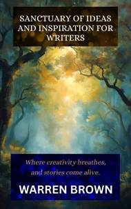 Sanctuary of Ideas and Inspiration for Writers