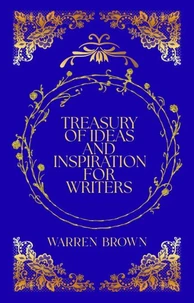 Treasury of Ideas and Inspiration for Writers