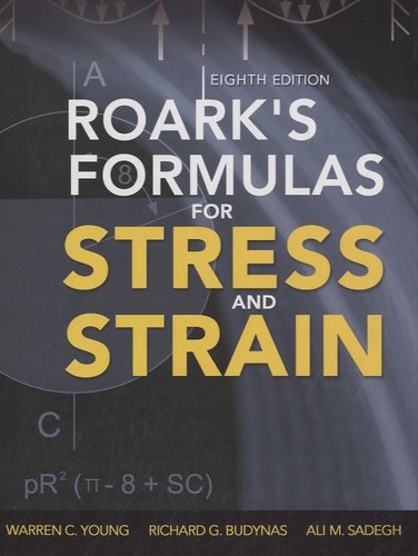 Warren-C Young et Richard-G Budynas - Roark's Formulas for Stress and Strain.