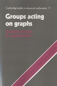 Warren Dicks et M. J. Dunwoody - Groups Acting on Graphs.