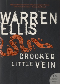 Warren Ellis - Crooked Little Vein.