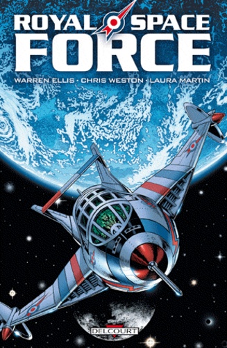 Warren Ellis et Chris Weston - Royal space force.