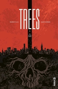 Warren Ellis et Jason Howard - Trees - Tome 1 - En pleine ombre.