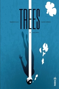 Warren Ellis et Jason Howard - Trees - Tome 2 - Deux forêts.