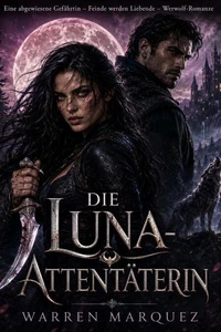 Die Luna-Attentäterin