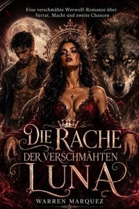 Die Rache der verschmähten Luna