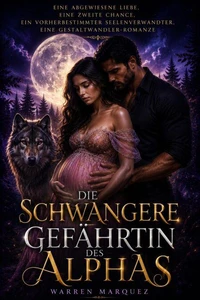 Die schwangere Gefährtin des Alphas