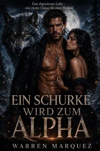 Ein Schurke wird zum Alpha