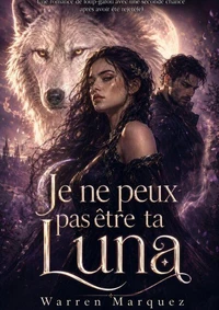 Je ne peux pas être ta Luna