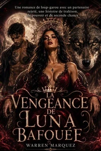 La vengeance de Luna bafouée