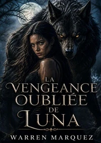 La vengeance oubliée de Luna