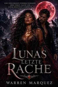 Lunas letzte Rache