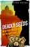 Deadly Seeds. Number 21 in Series