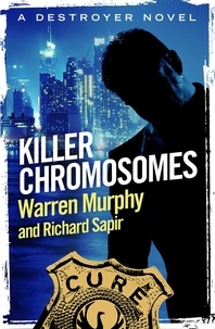 Warren Murphy et Richard Sapir - Killer Chromosomes - Number 32 in Series.