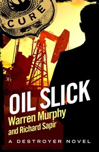 Warren Murphy et Richard Sapir - Oil Slick - Number 16 in Series.
