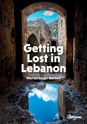 Warren Singh-Bartlett - Getting Lost in Lebanon.