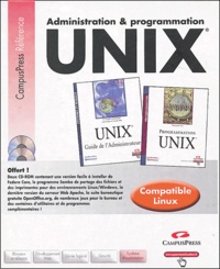Warren W. Gray et Evi Nemeth - Administration et programmation Unix Coffret en 2 volumes : Guide de l'administrateur ; Programmation Unix. 2 Cédérom