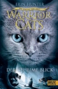 Warrior Cats 03. Folge 1: Die Macht der drei. Der geheime Blick.