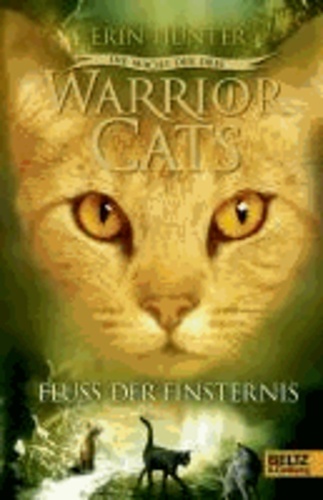 Warrior Cats 03. Folge 2: Die Macht der drei. Fluss der Finsternis.