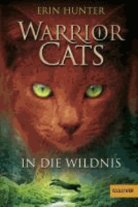 Warrior Cats Staffel 1/01. In die Wildnis.