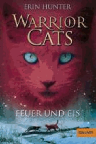 Warrior Cats Staffel 1/02. Feuer und Eis.