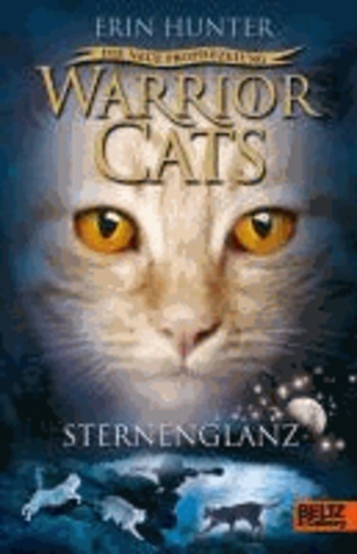 Warrior Cats Staffel 2/04. Die neue Prophezeiung. Sternenglanz.