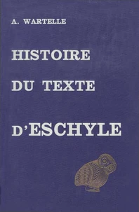 Histoire Du Texte D'Eschyle