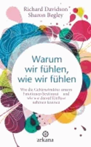 Warum wir fühlen, wie wir fühlen