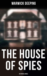 The House of Spies (Historical Novel)