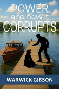 Power and How it Corrupts