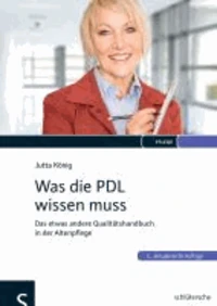 Was die PDL wissen muss
