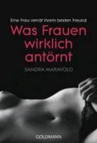 Was Frauen wirklich antörnt
