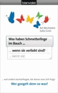 Was haben Schmetterlinge im Bauch, wenn sie verliebt sind?